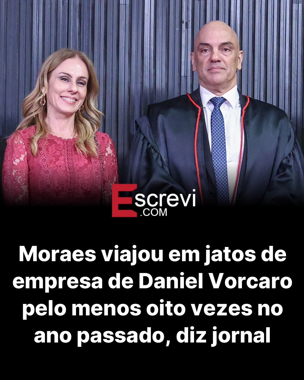 Moraes viajou em jatos de empresa de Daniel Vorcaro pelo menos oito vezes no ano passado, diz jornal card preto