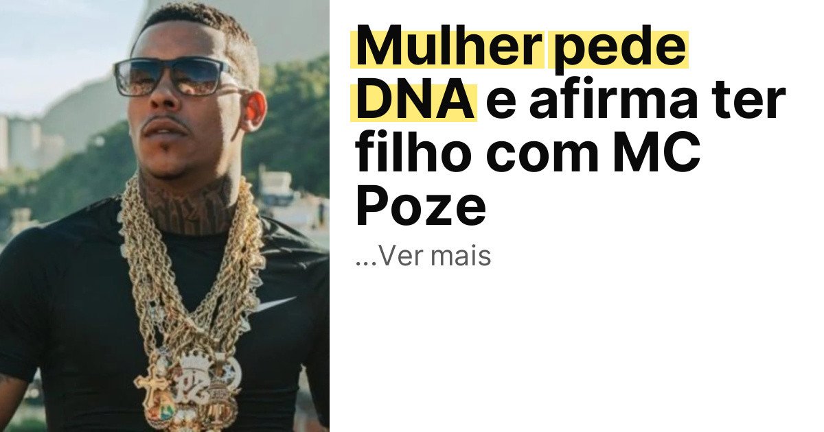 Mulher pede DNA e afirma ter filho com MC Poze imagem principal