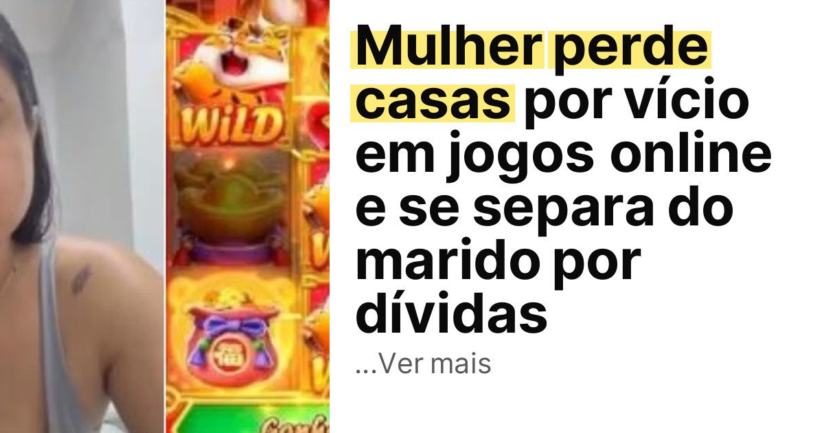 Mulher perde casas por vício em jogos online e se separa do marido por dívidas imagem principal