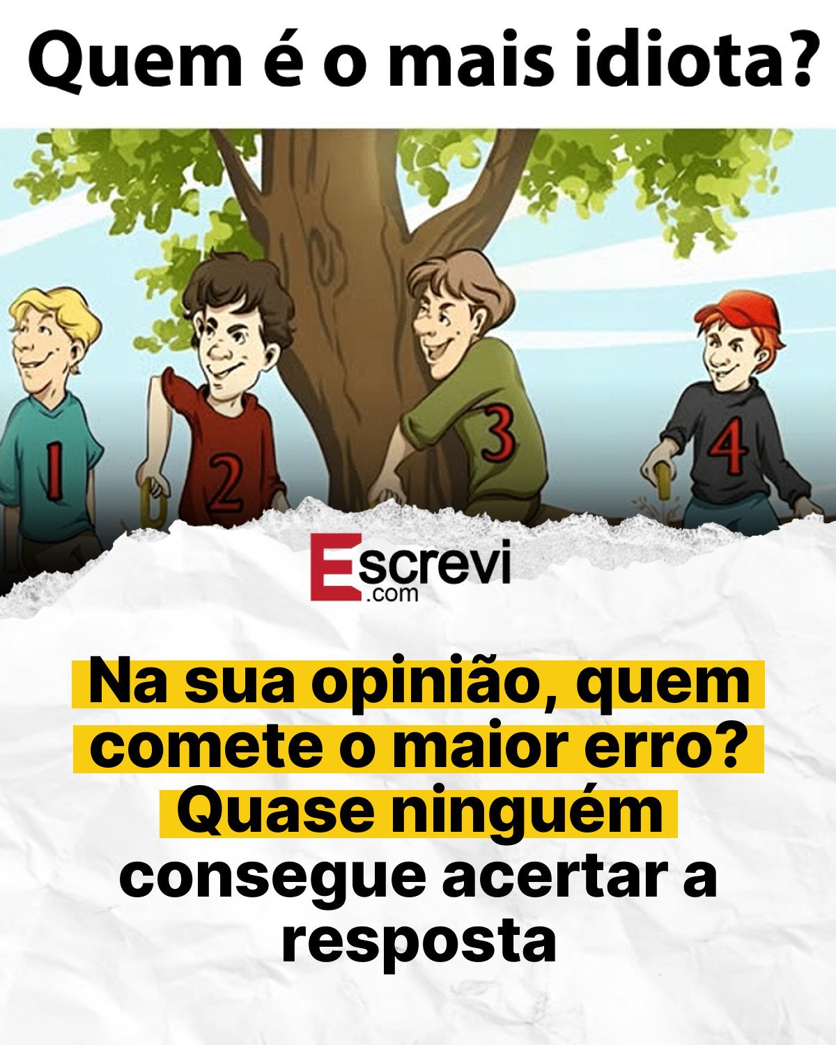 Na sua opinião, quem comete o maior erro? Quase ninguém consegue acertar a resposta card branco