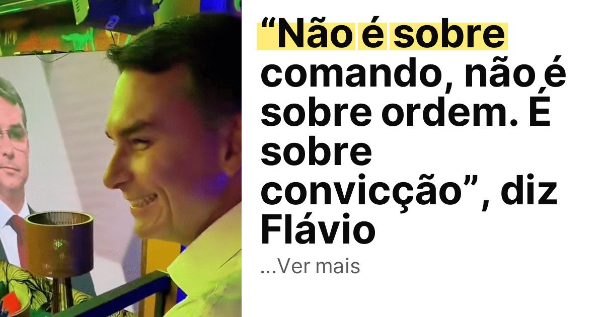“Não é sobre comando, não é sobre ordem. É sobre convicção”, diz Flávio imagem principal