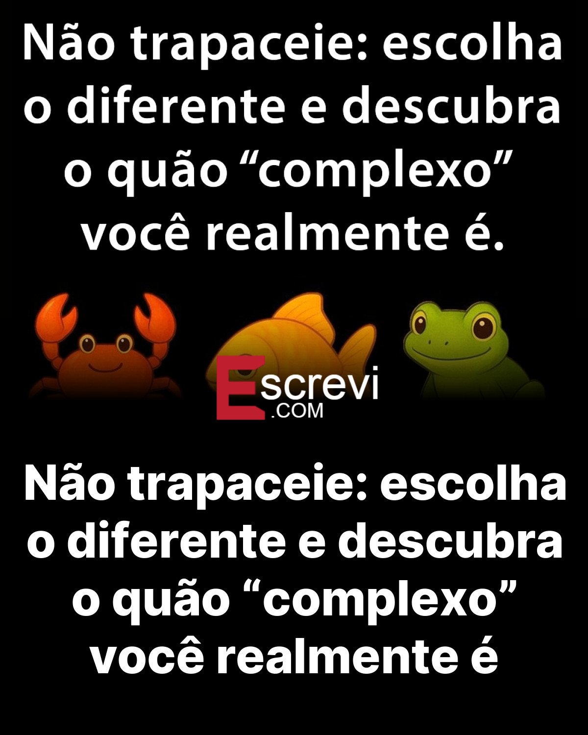 Não trapaceie: escolha o diferente e descubra o quão “complexo” você realmente é card preto
