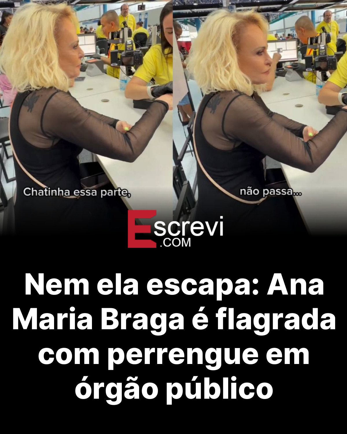 Nem ela escapa: Ana Maria Braga é flagrada com perrengue em órgão público card preto
