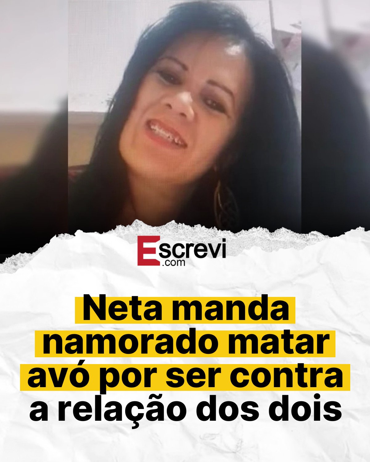 Neta manda namorado matar avó por ser contra a relação dos dois card branco
