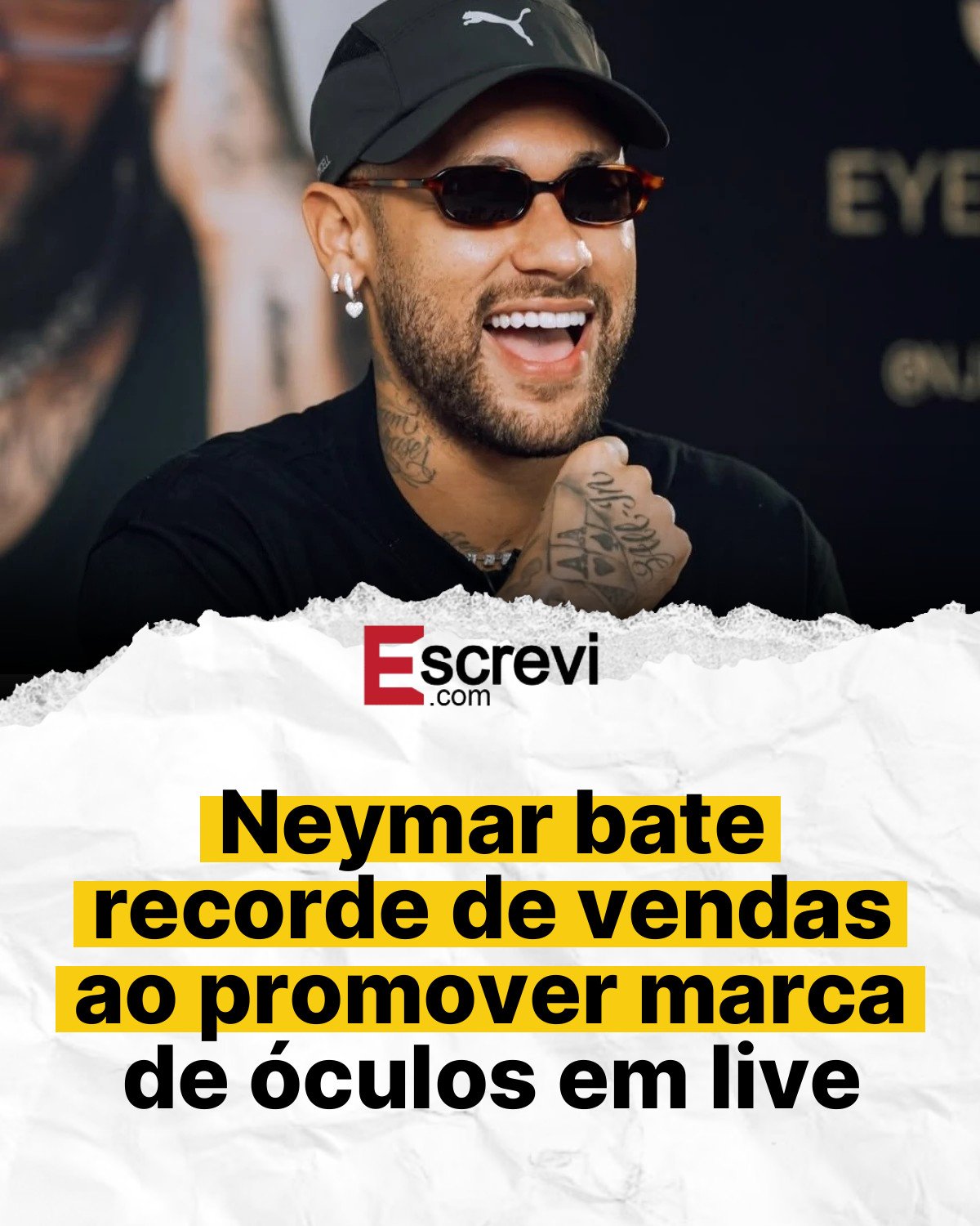 Neymar bate recorde de vendas ao promover marca de óculos em live card branco