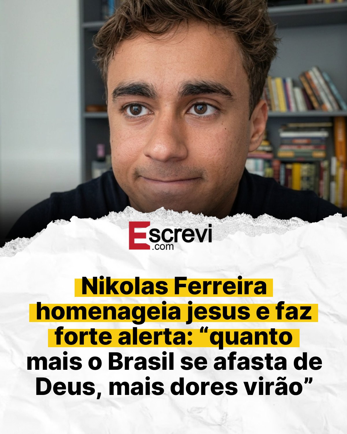 Nikolas Ferreira homenageia jesus e faz forte alerta: “quanto mais o Brasil se afasta de Deus, mais dores virão” card branco