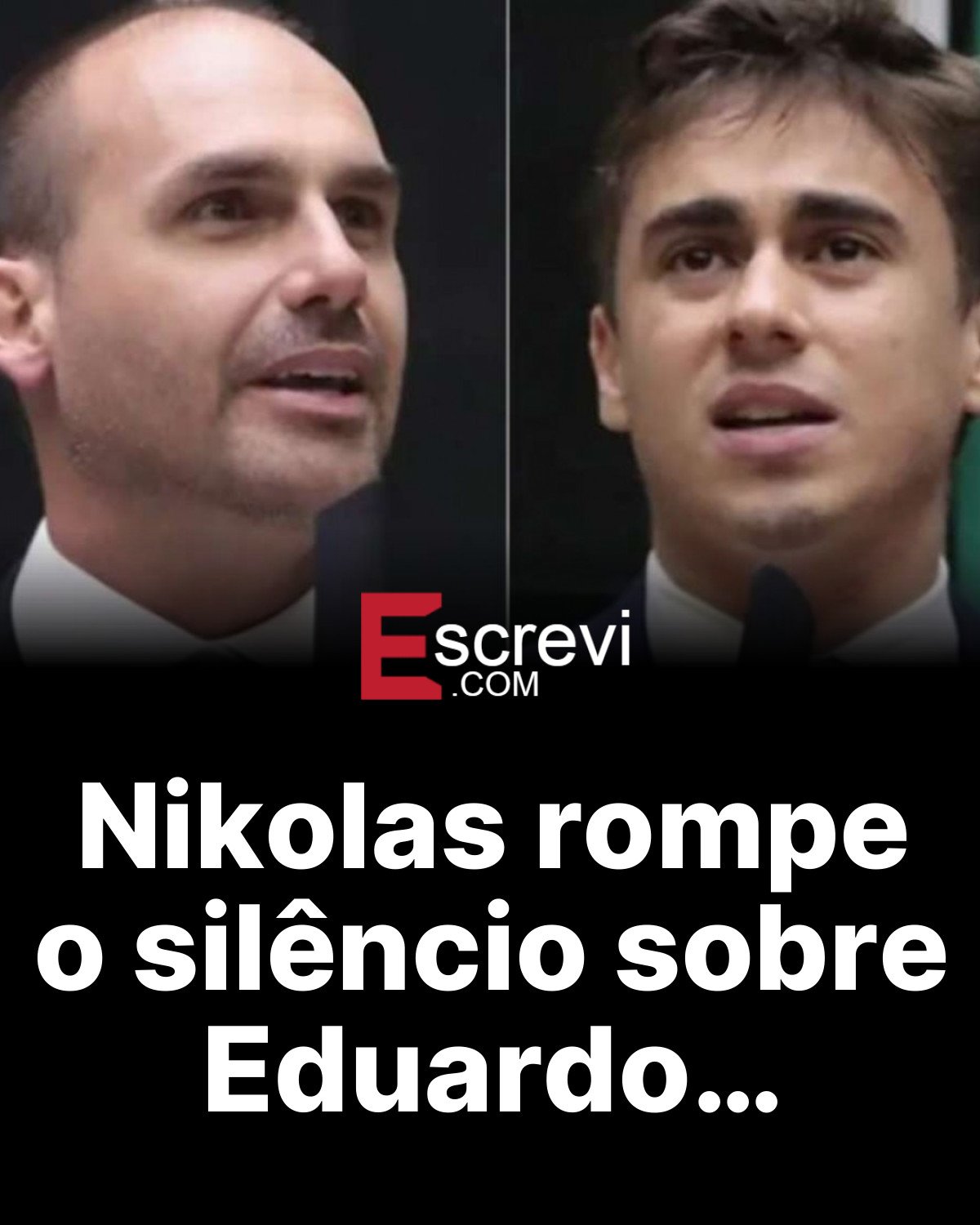 Nikolas rompe o silêncio sobre Eduardo… card preto