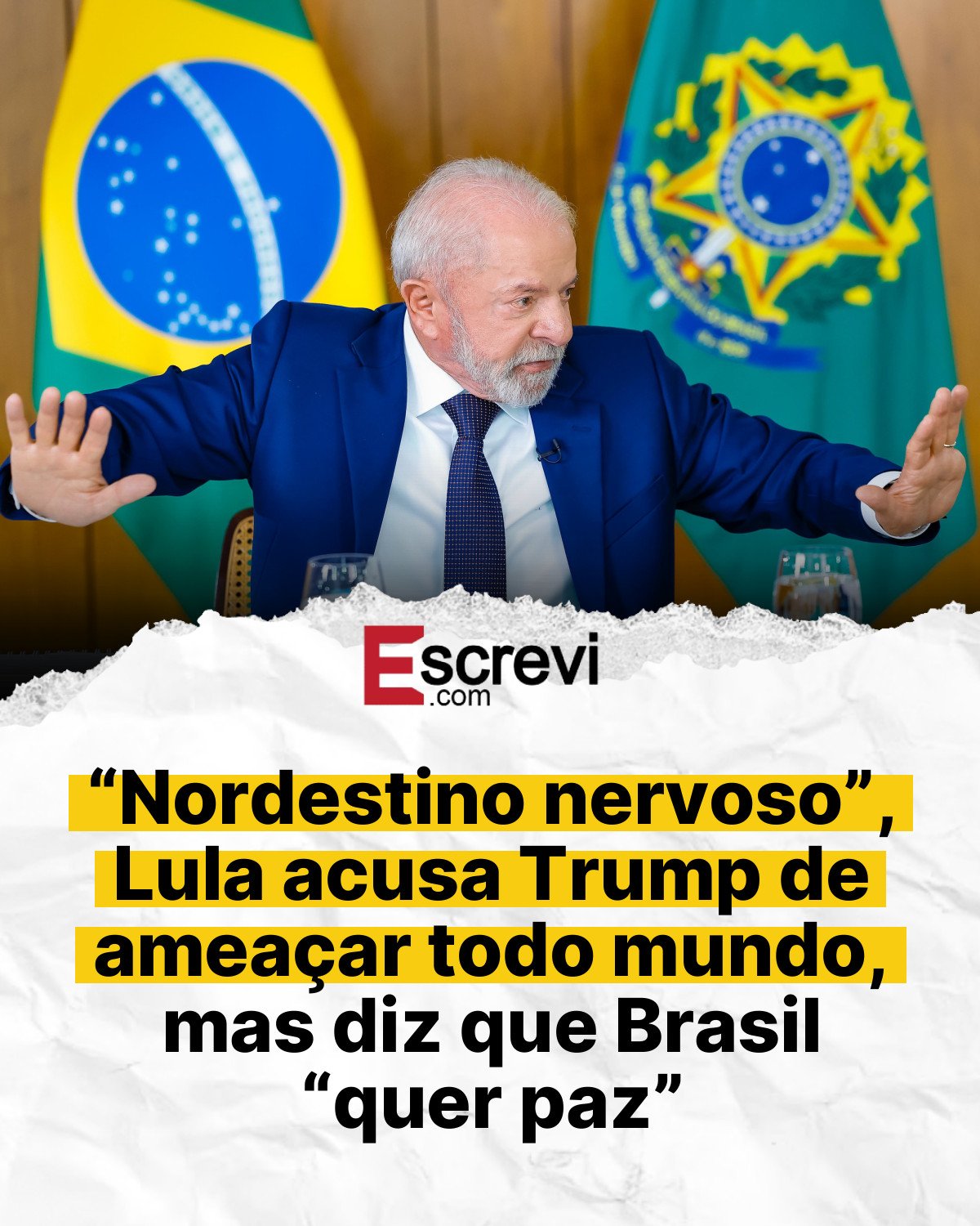 “Nordestino nervoso”, Lula acusa Trump de ameaçar todo mundo, mas diz que Brasil “quer paz” card branco