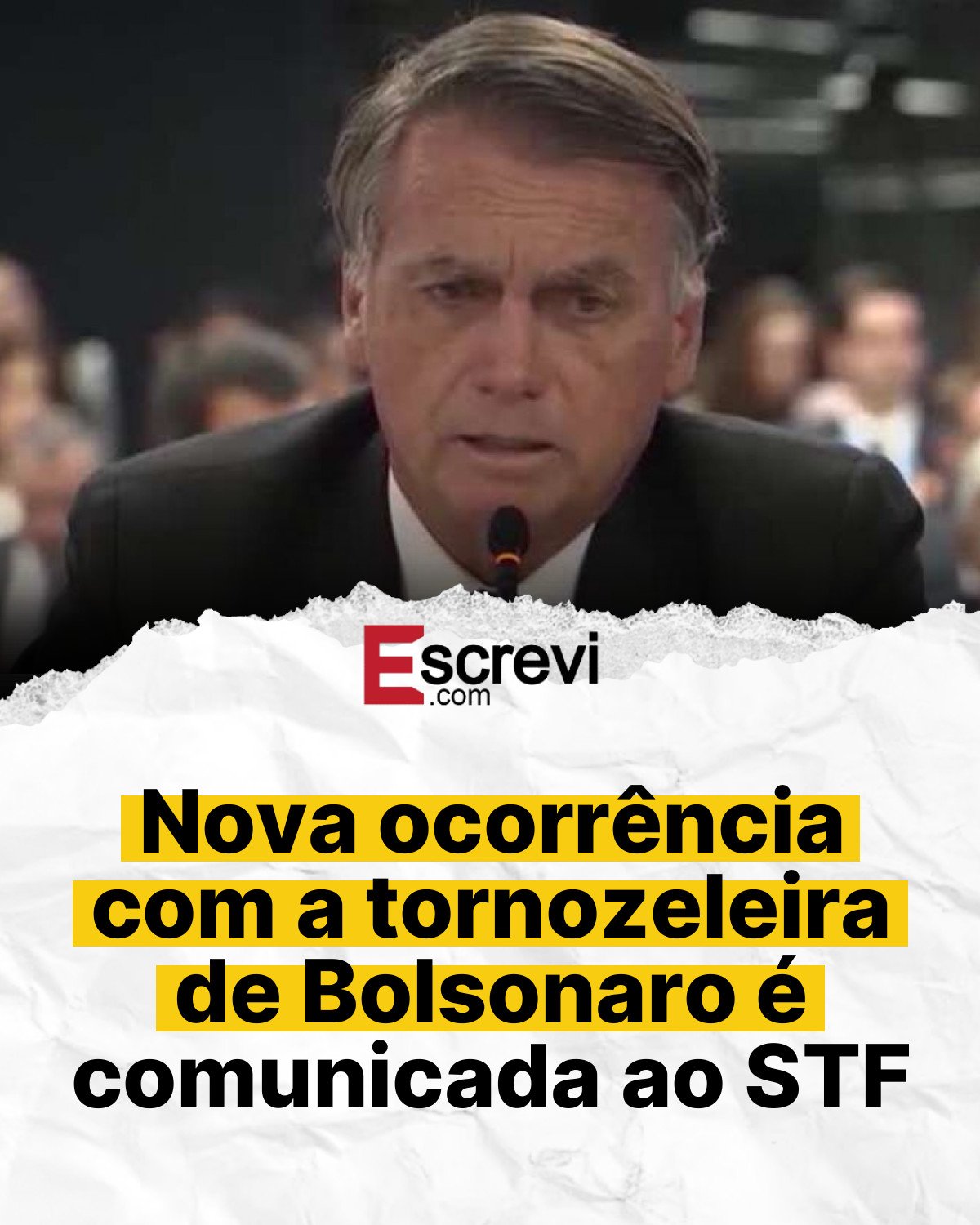 Nova ocorrência com a tornozeleira de Bolsonaro é comunicada ao STF card branco
