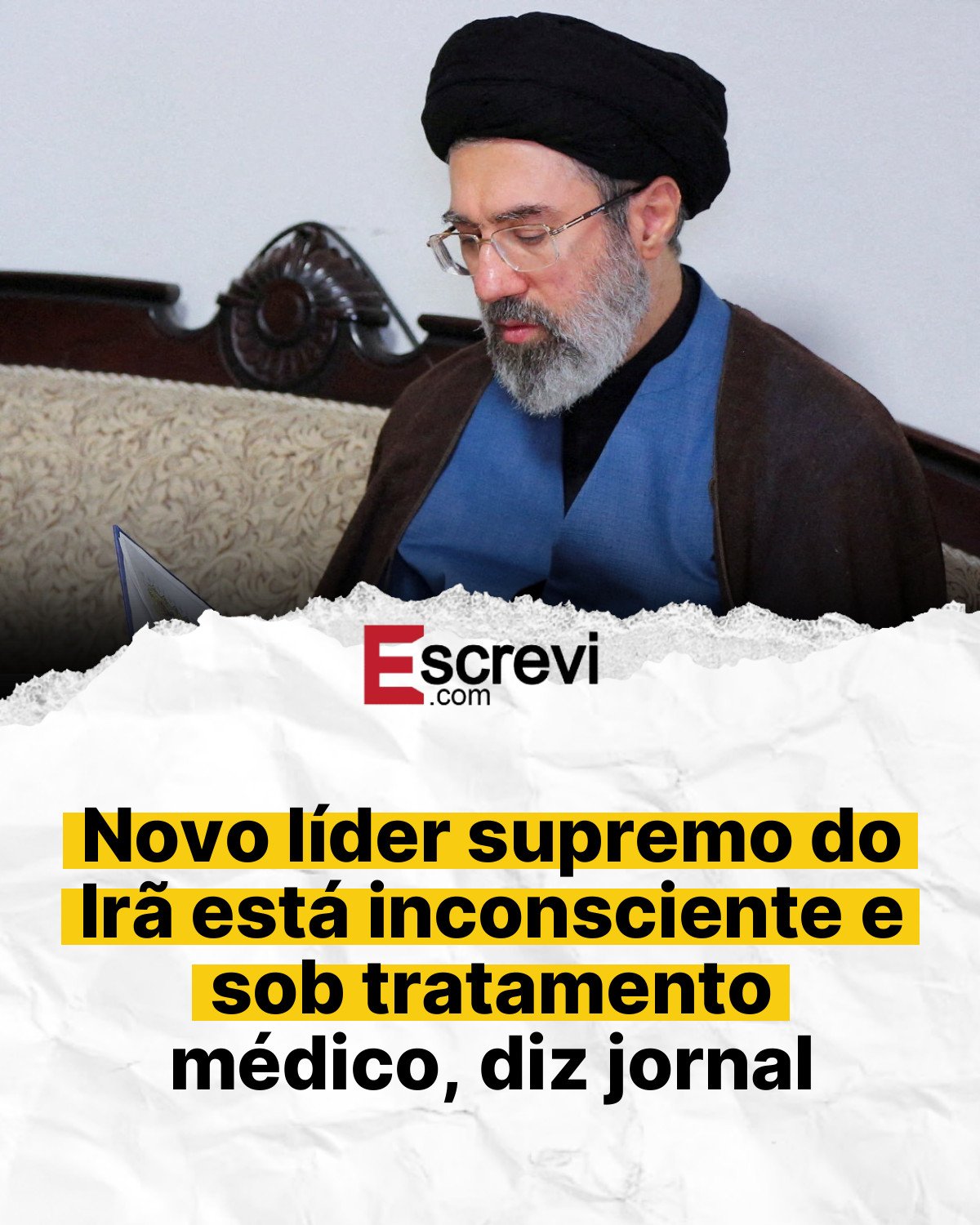 Novo líder supremo do Irã está inconsciente e sob tratamento médico, diz jornal card branco