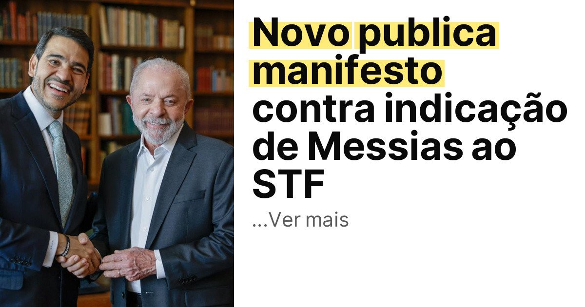 Novo publica manifesto contra indicação de Messias ao STF imagem principal