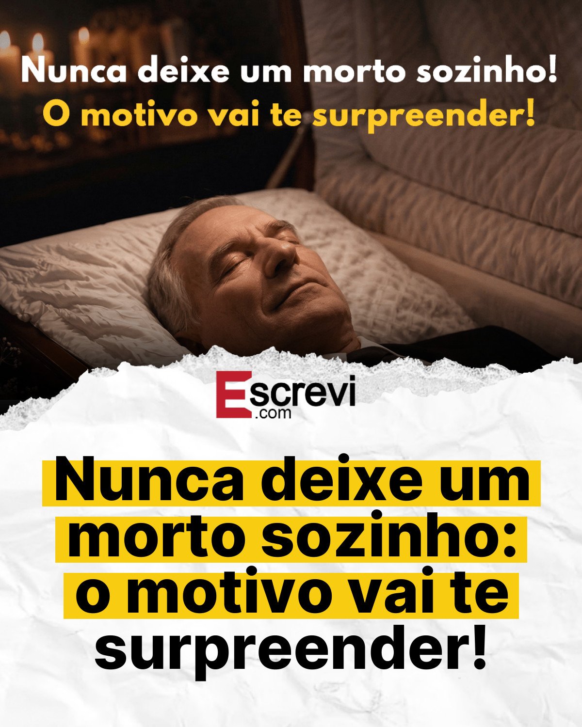 Nunca deixe um morto sozinho: o motivo vai te surpreender! card branco