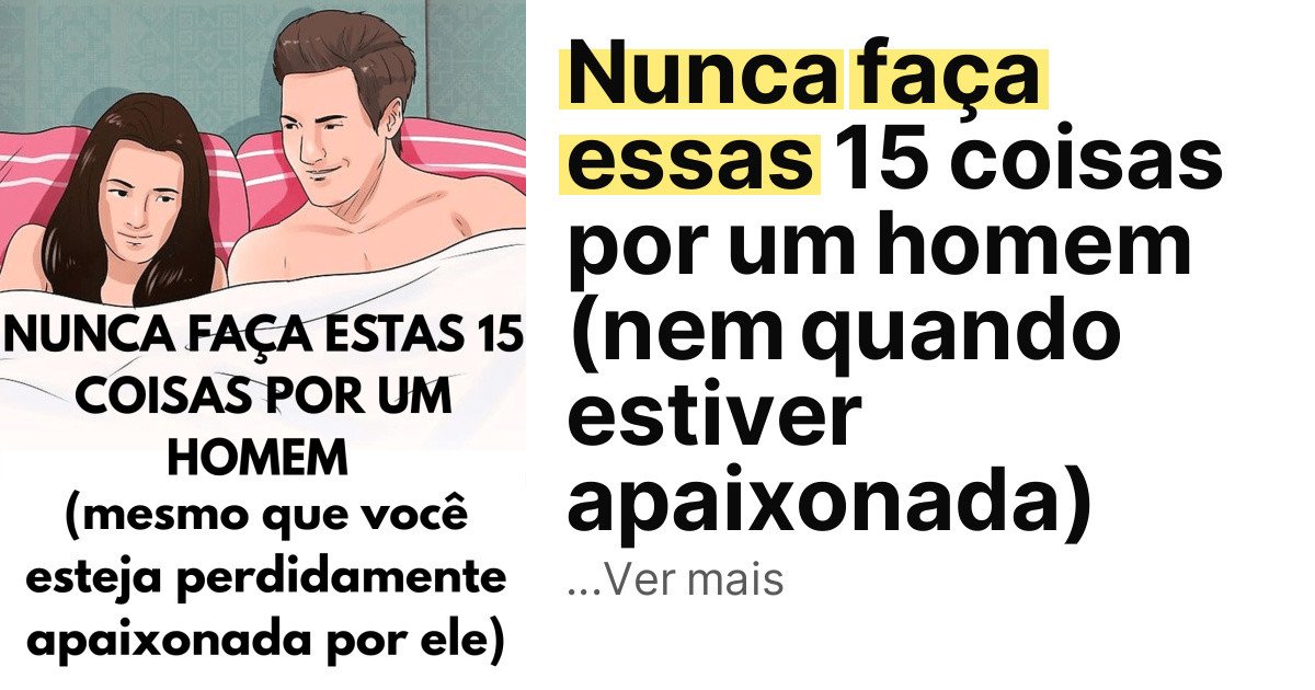 Nunca faça essas 15 coisas por um homem (nem quando estiver apaixonada) imagem principal