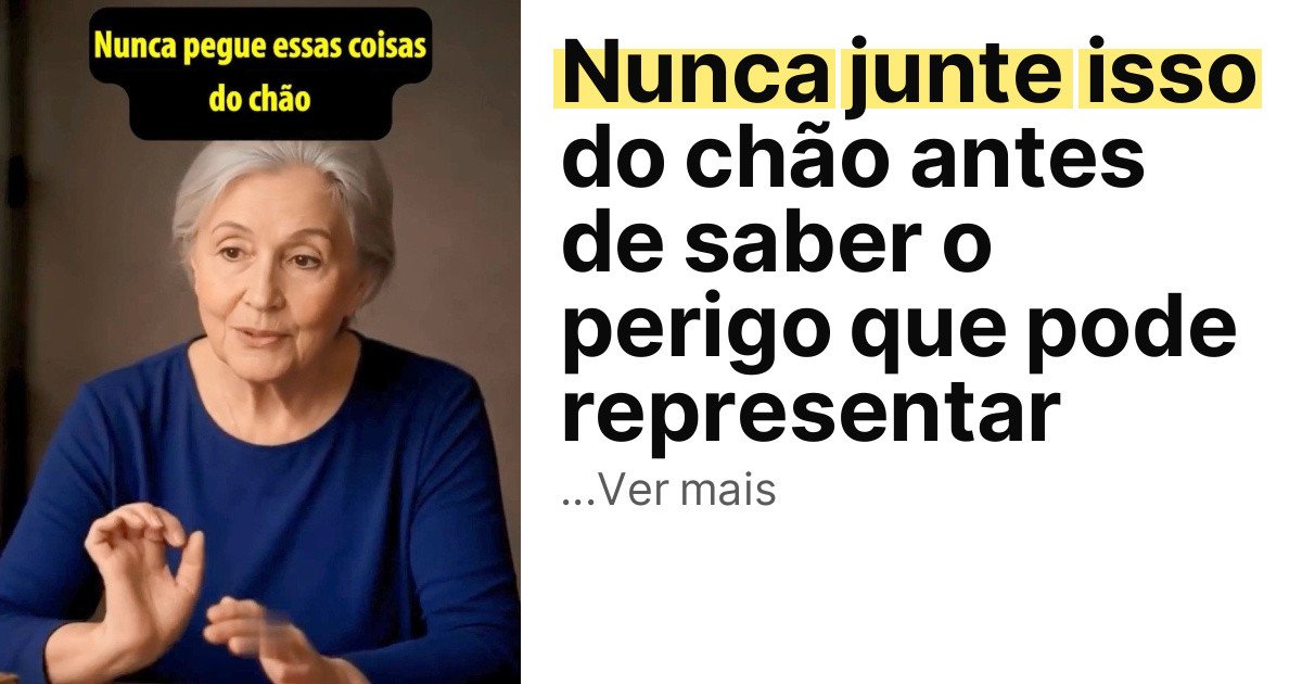 Nunca junte isso do chão antes de saber o perigo que pode representar imagem principal