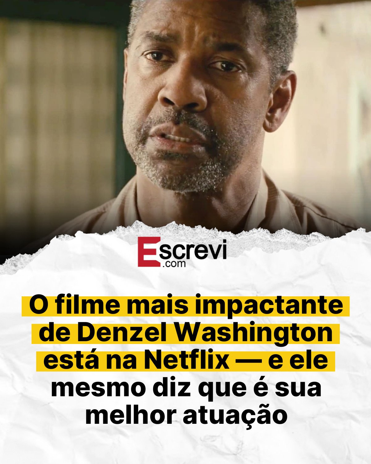 O filme mais impactante de Denzel Washington está na Netflix — e ele mesmo diz que é sua melhor atuação card branco
