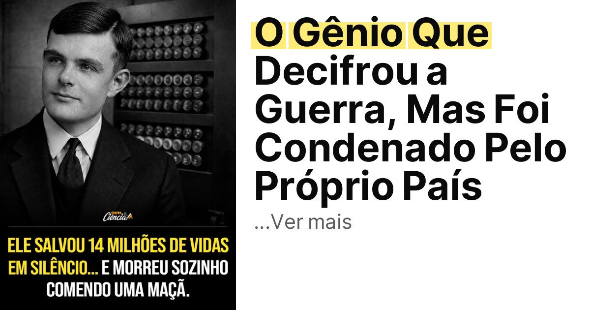 O Gênio Que Decifrou a Guerra, Mas Foi Condenado Pelo Próprio País imagem principal