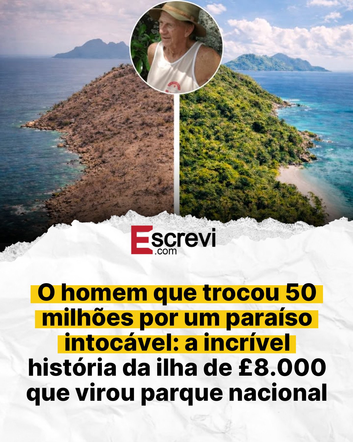 O homem que trocou 50 milhões por um paraíso intocável: a incrível história da ilha de £8.000 que virou parque nacional card branco