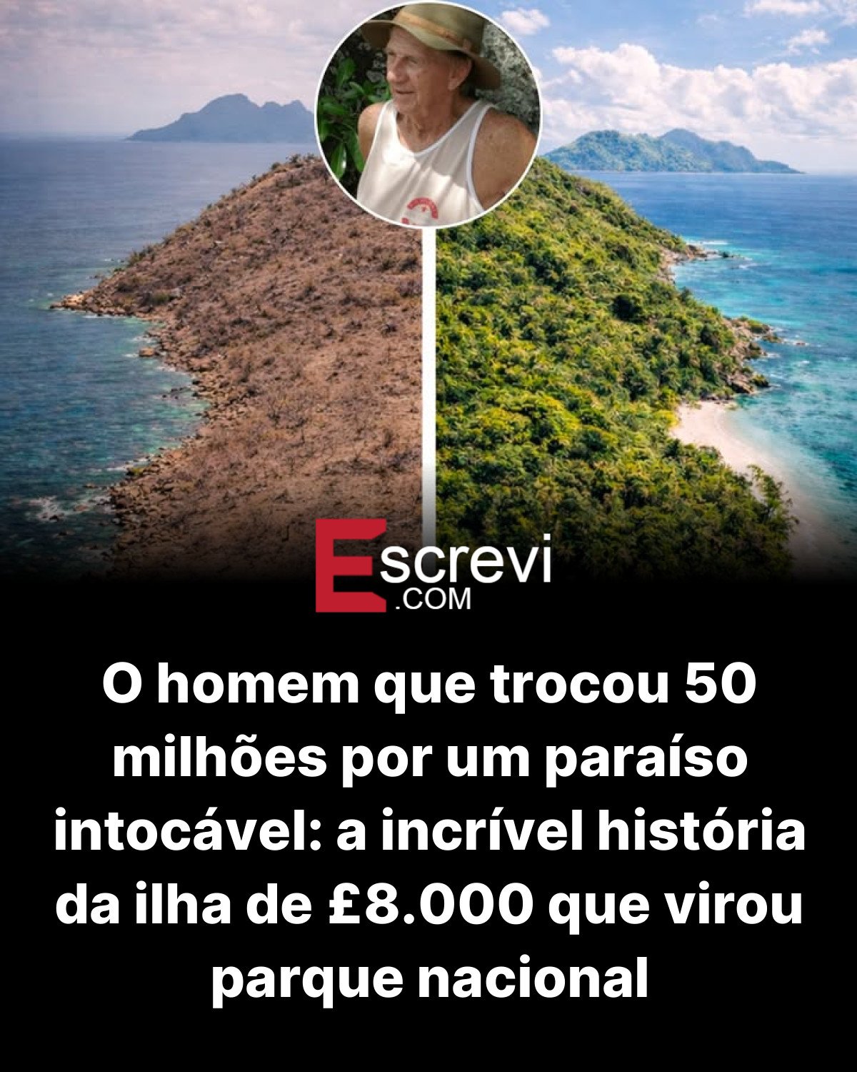 O homem que trocou 50 milhões por um paraíso intocável: a incrível história da ilha de £8.000 que virou parque nacional card preto