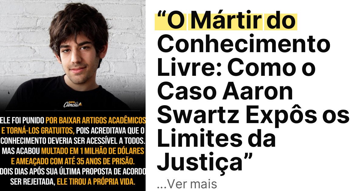 “O Mártir do Conhecimento Livre: Como o Caso Aaron Swartz Expôs os Limites da Justiça” imagem principal