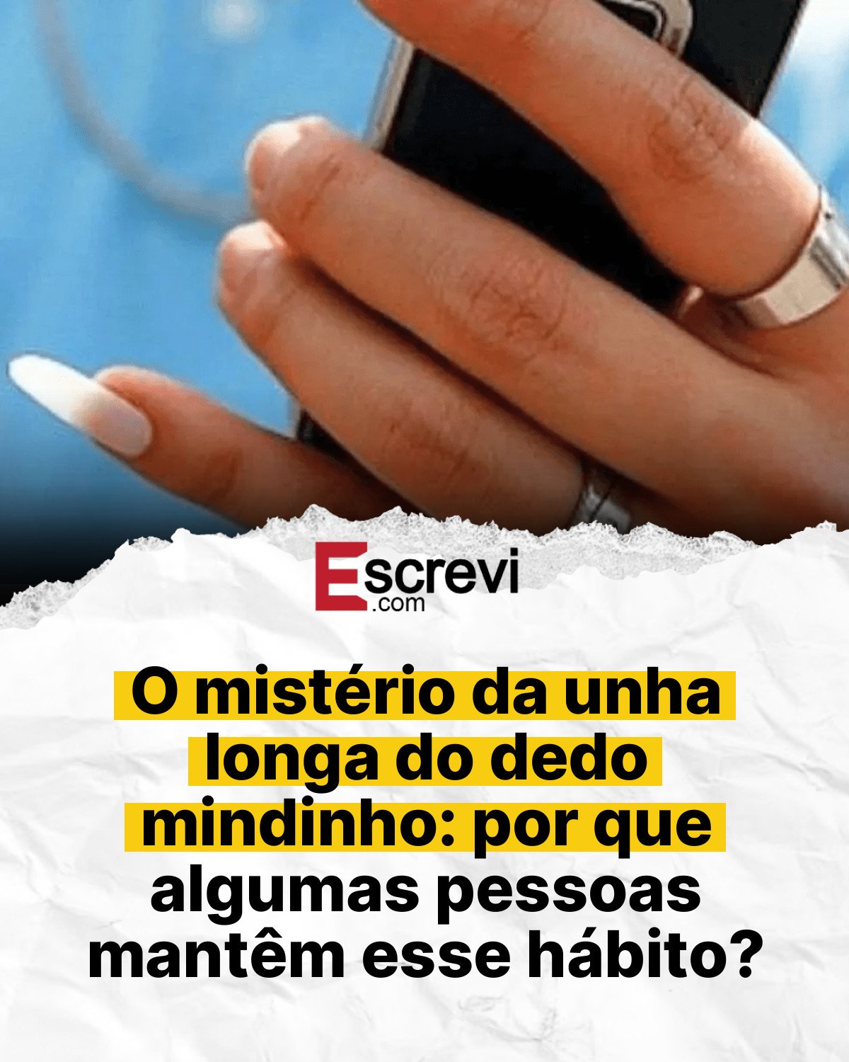 O mistério da unha longa do dedo mindinho: por que algumas pessoas mantêm esse hábito? card branco
