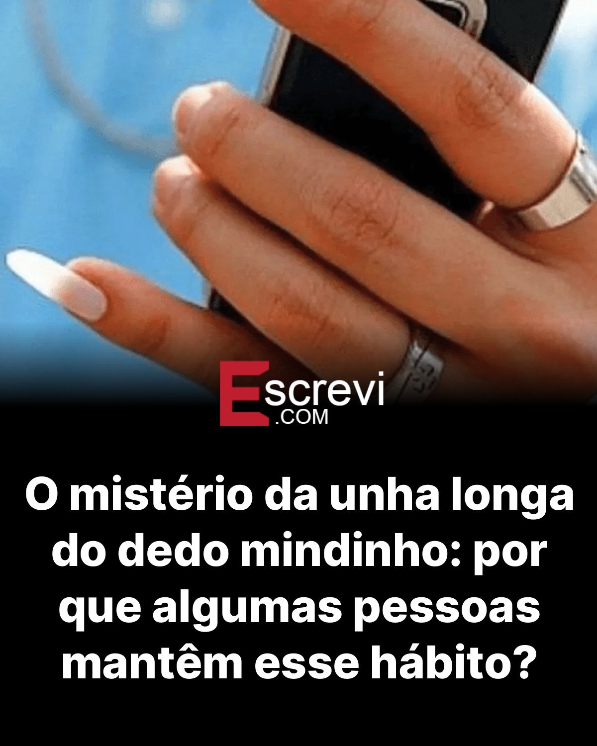 O mistério da unha longa do dedo mindinho: por que algumas pessoas mantêm esse hábito? card preto