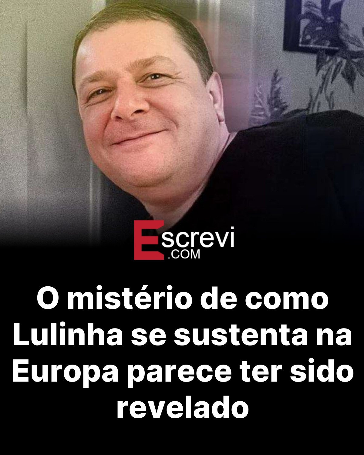 O mistério de como Lulinha se sustenta na Europa parece ter sido revelado card preto