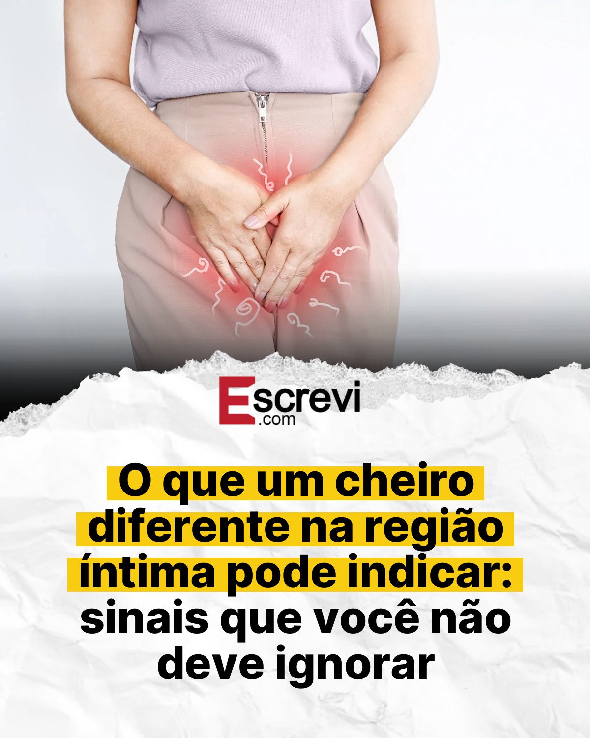 O que um cheiro diferente na região íntima pode indicar: sinais que você não deve ignorar card branco