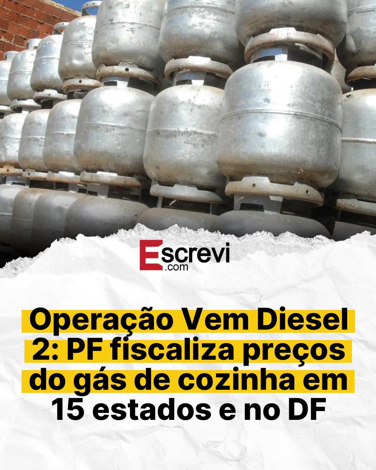 Operação Vem Diesel 2: PF fiscaliza preços do gás de cozinha em 15 estados e no DF card branco