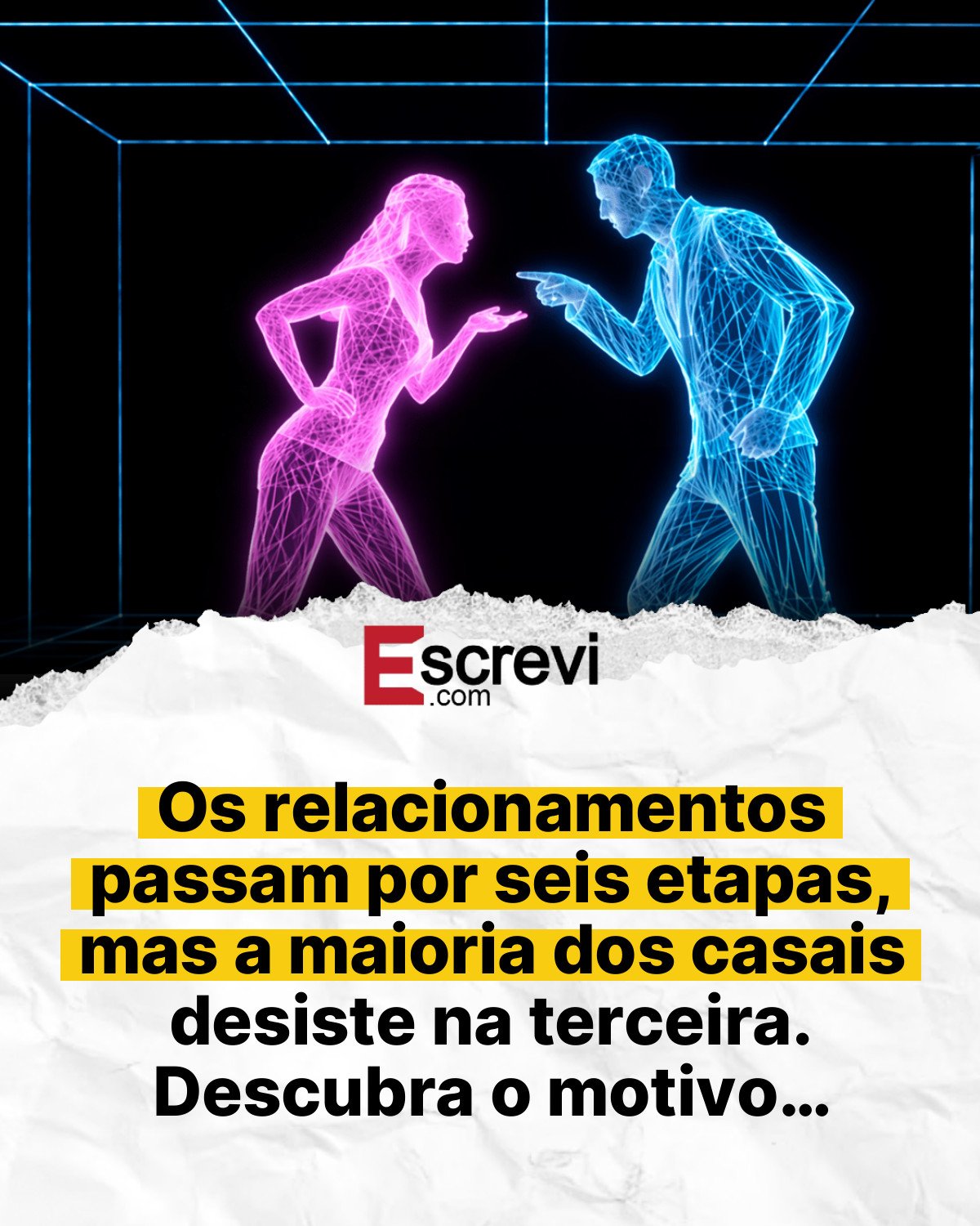 Os relacionamentos passam por seis etapas, mas a maioria dos casais desiste na terceira. Descubra o motivo… card branco
