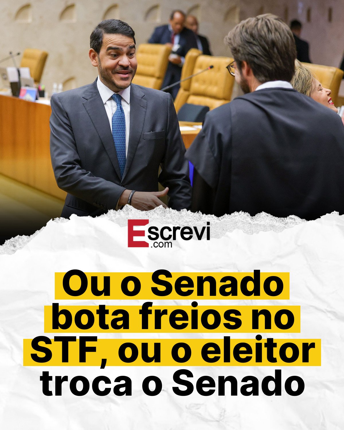 Ou o Senado bota freios no STF, ou o eleitor troca o Senado card branco
