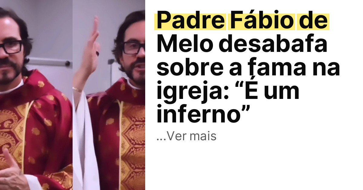 Padre Fábio de Melo desabafa sobre a fama na igreja: “É um inferno” imagem principal