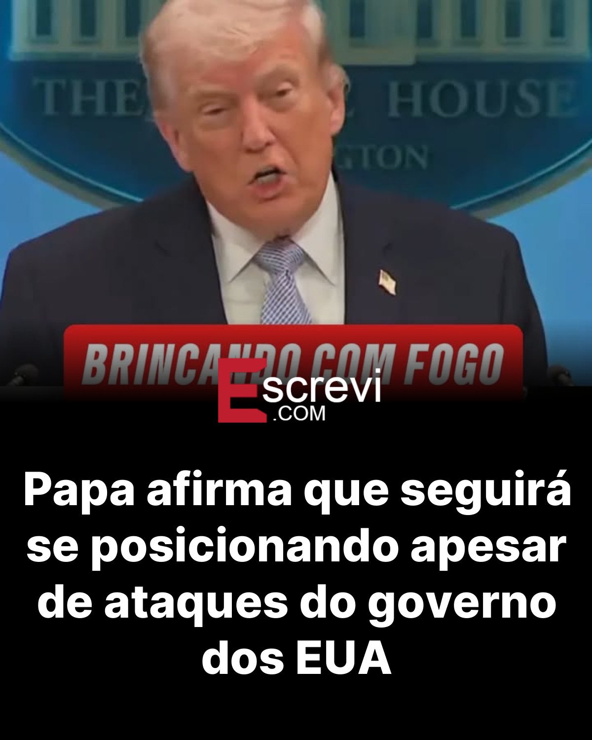 Papa afirma que seguirá se posicionando apesar de ataques do governo dos EUA card preto