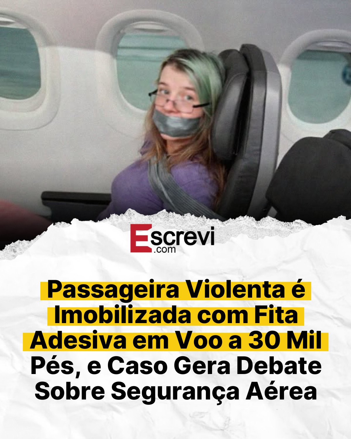 Passageira Violenta é Imobilizada com Fita Adesiva em Voo a 30 Mil Pés, e Caso Gera Debate Sobre Segurança Aérea card branco