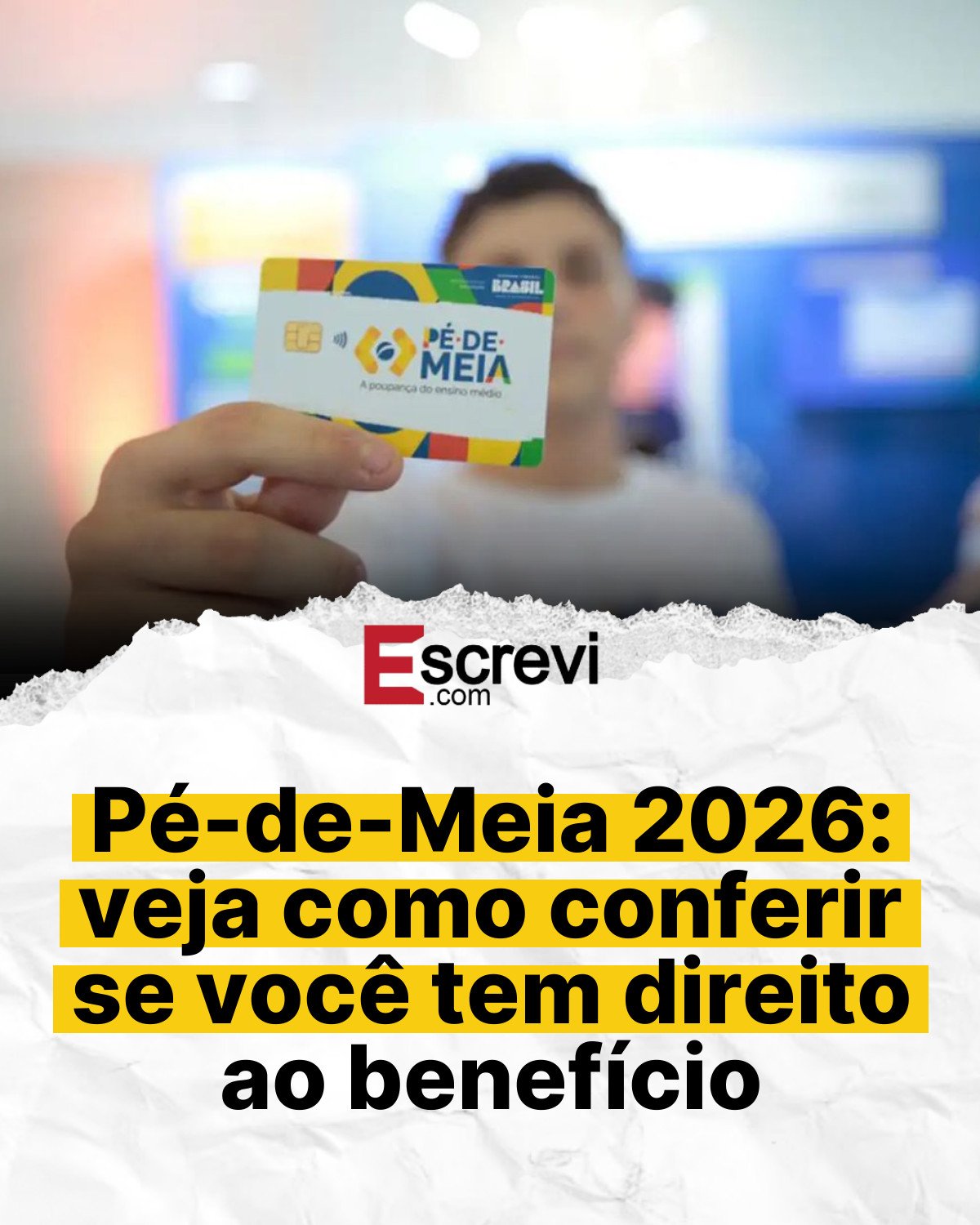 Pé-de-Meia 2026: veja como conferir se você tem direito ao benefício card branco