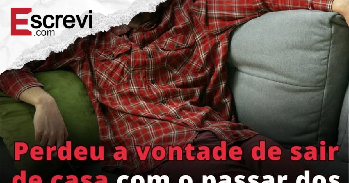 Perdeu a vontade de sair de casa com o passar dos anos? Esses motivos podem explicar o porquê imagem principal