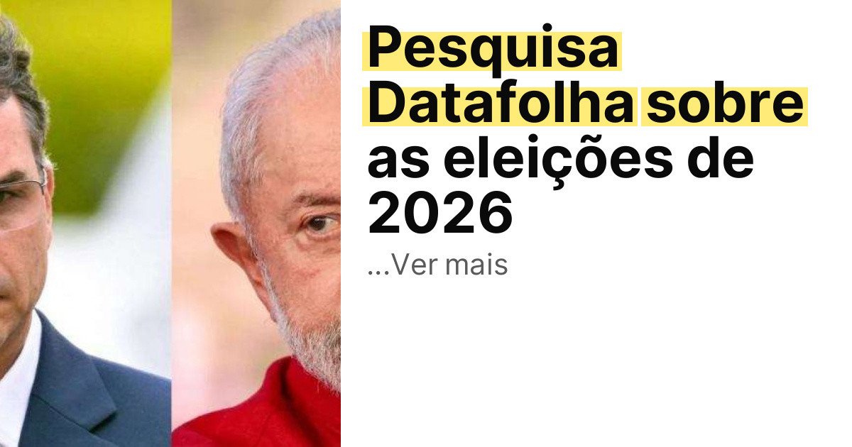Pesquisa Datafolha sobre as eleições de 2026 imagem principal