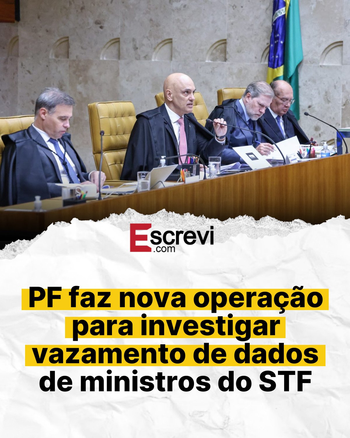 PF faz nova operação para investigar vazamento de dados de ministros do STF card branco