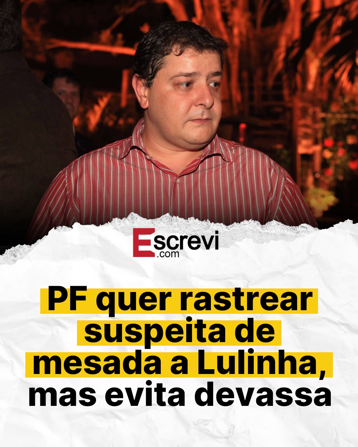 PF quer rastrear suspeita de mesada a Lulinha, mas evita devassa card branco