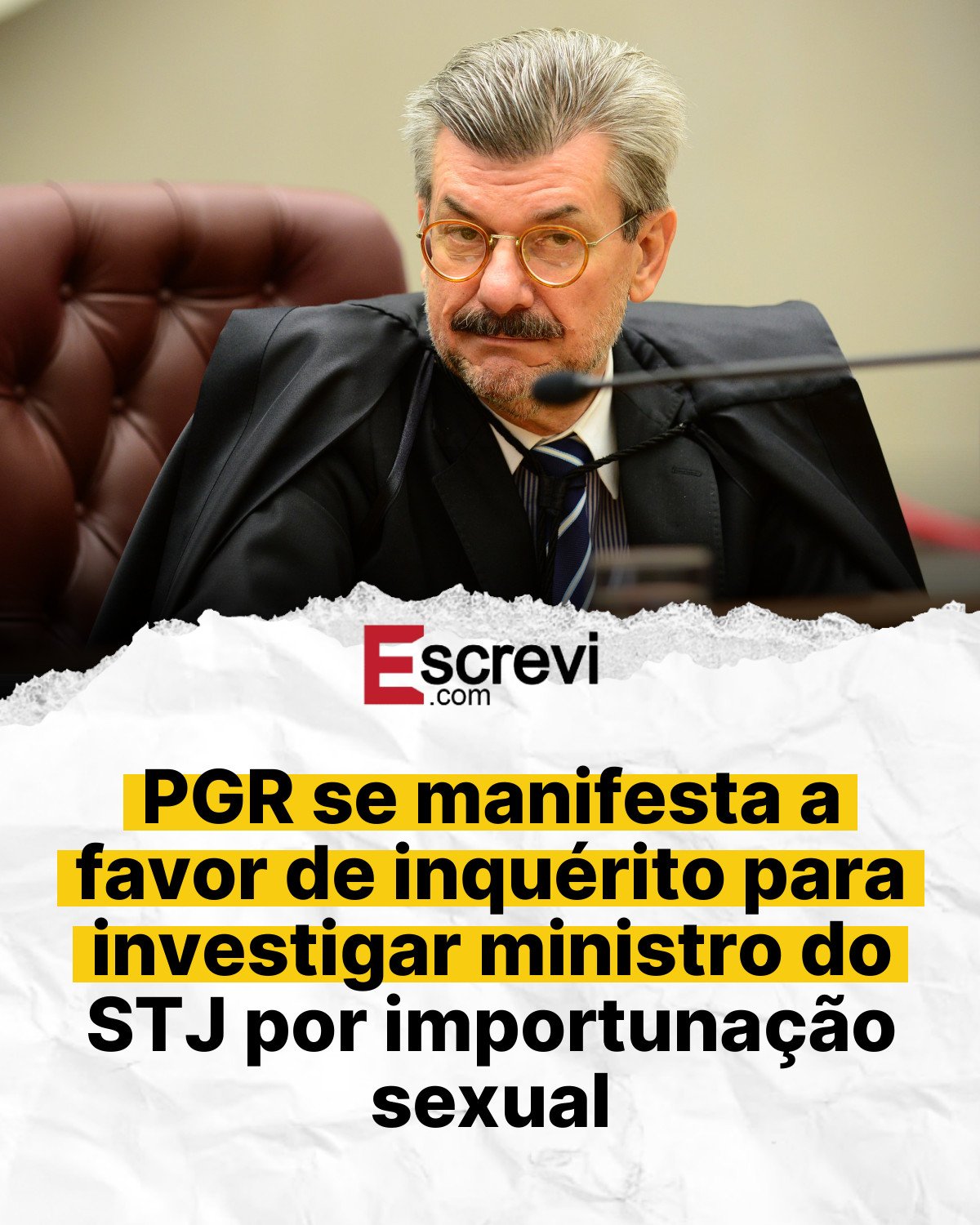 PGR se manifesta a favor de inquérito para investigar ministro do STJ por importunação sexual card branco
