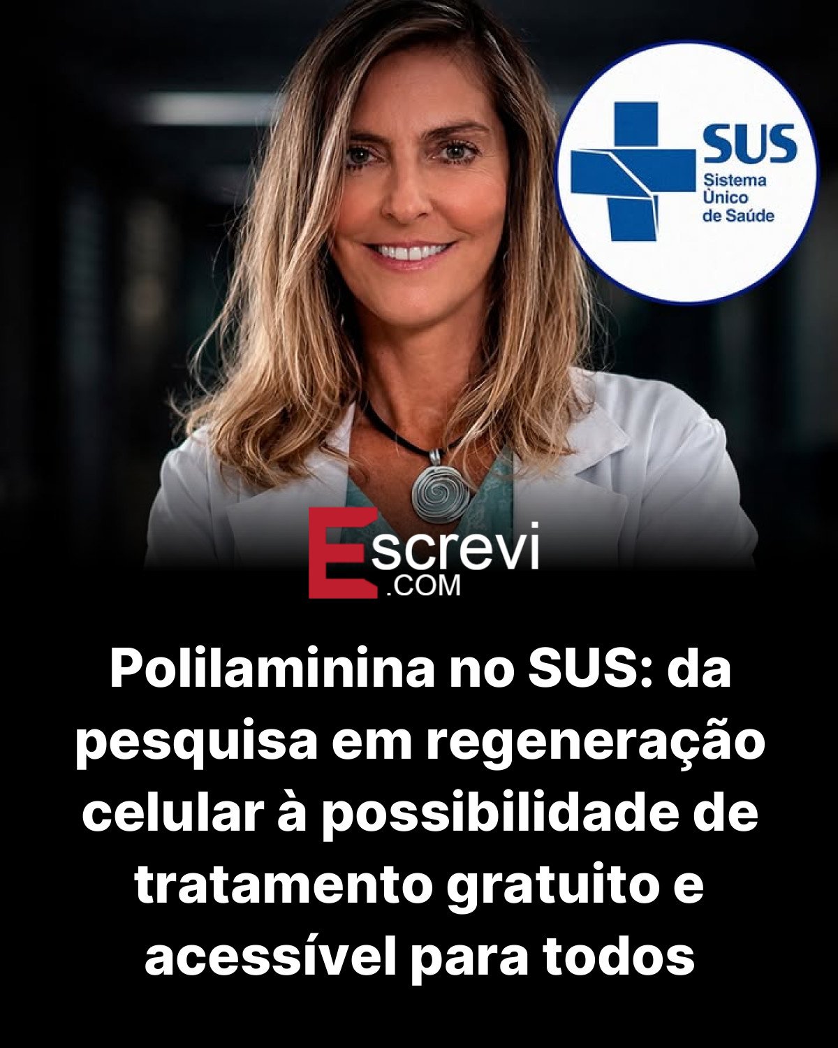 Polilaminina no SUS: da pesquisa em regeneração celular à possibilidade de tratamento gratuito e acessível para todos card preto