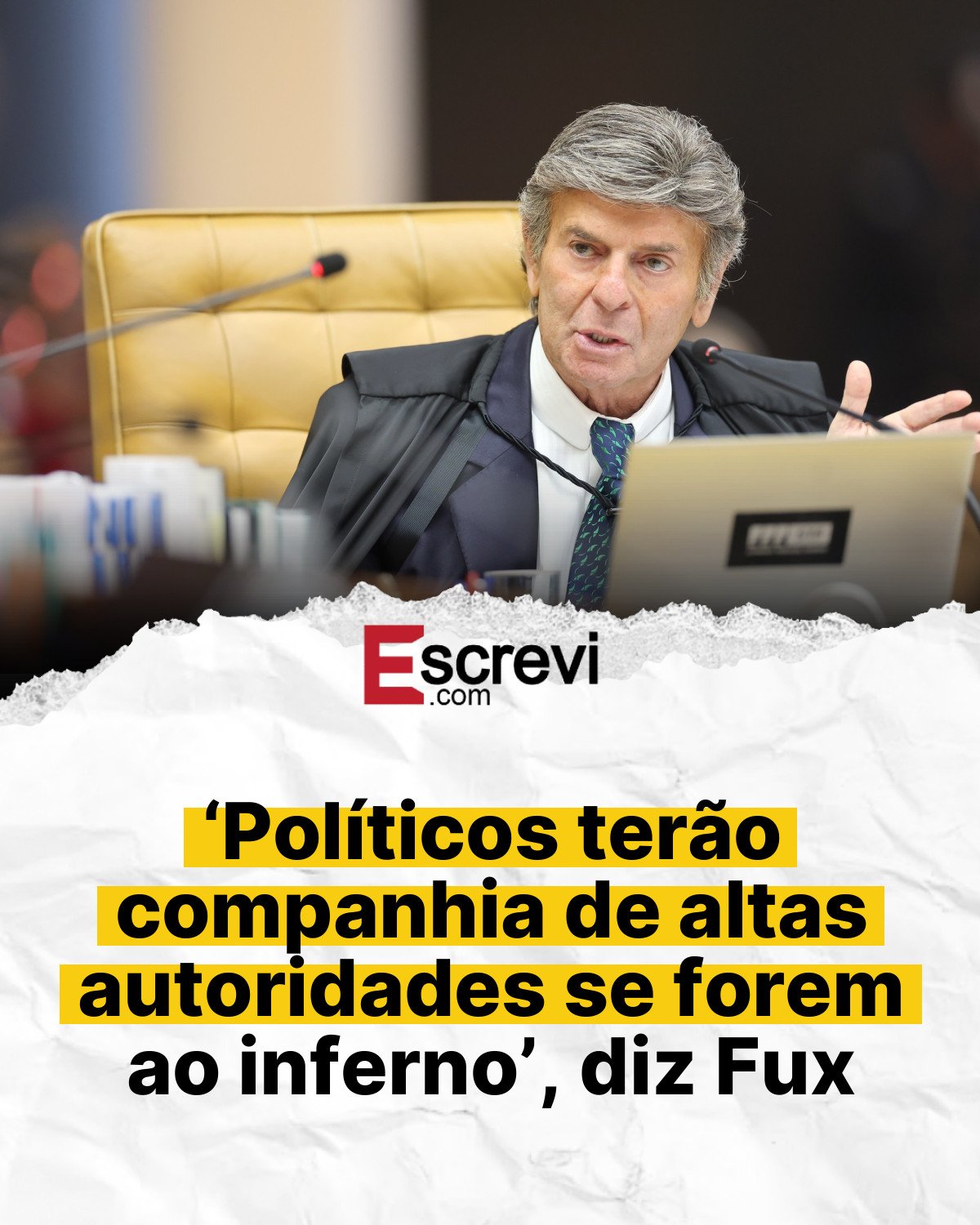 ‘Políticos terão companhia de altas autoridades se forem ao inferno’, diz Fux card branco