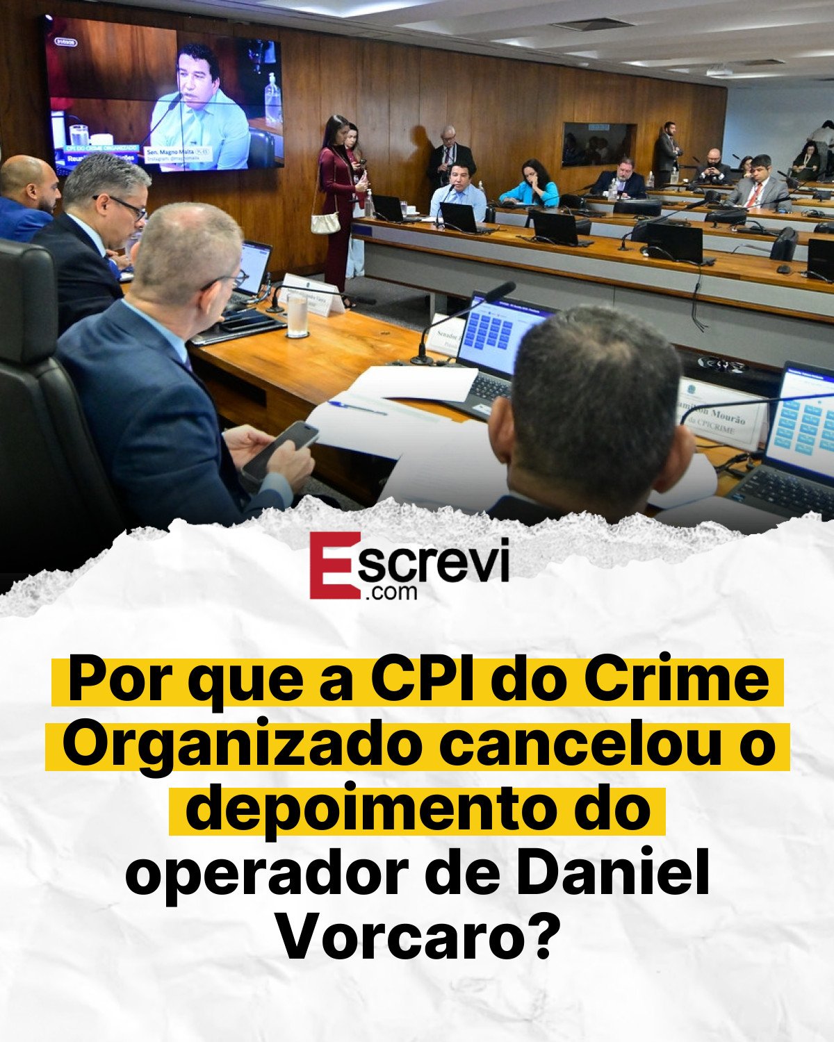 Por que a CPI do Crime Organizado cancelou o depoimento do operador de Daniel Vorcaro? card branco