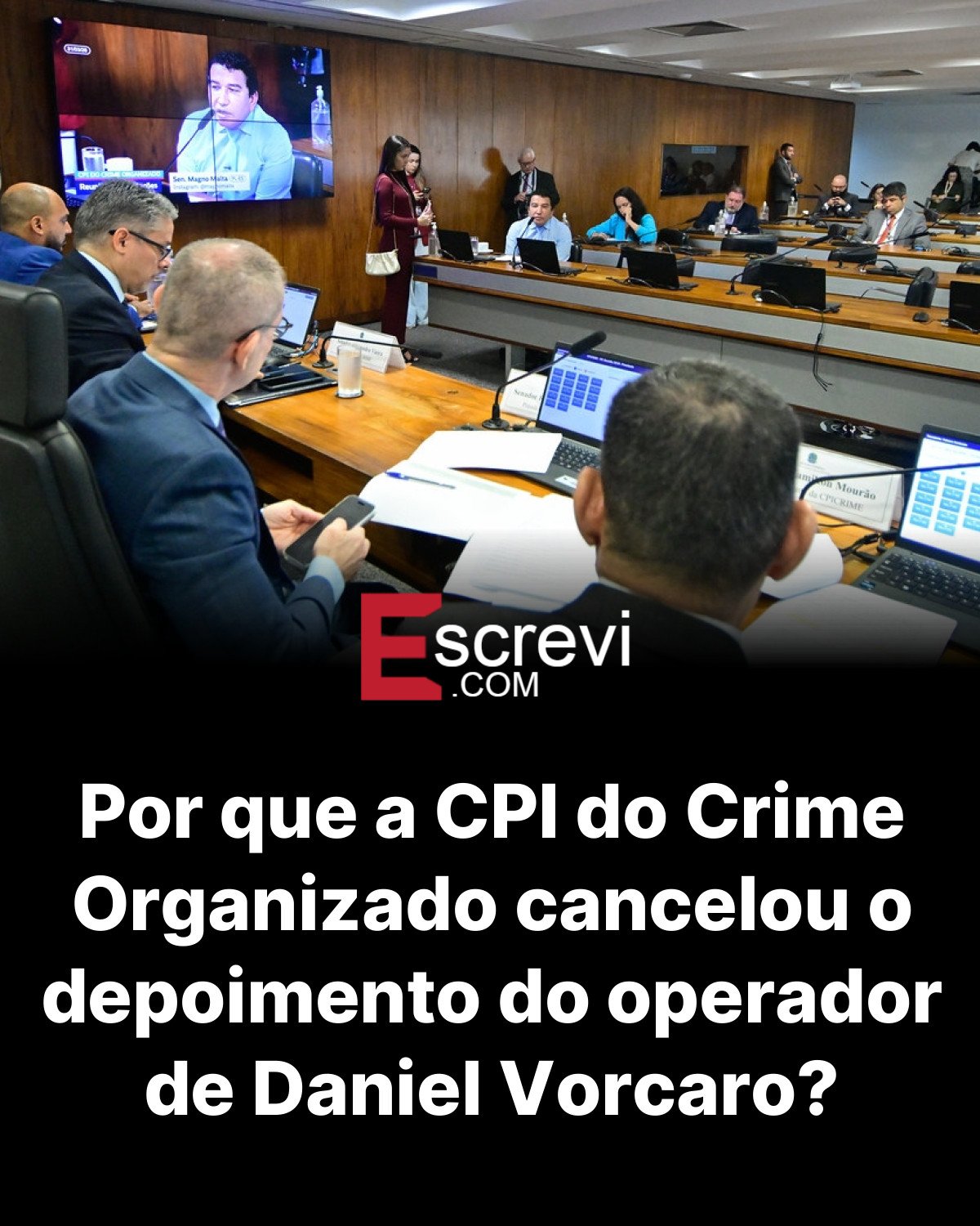 Por que a CPI do Crime Organizado cancelou o depoimento do operador de Daniel Vorcaro? card preto