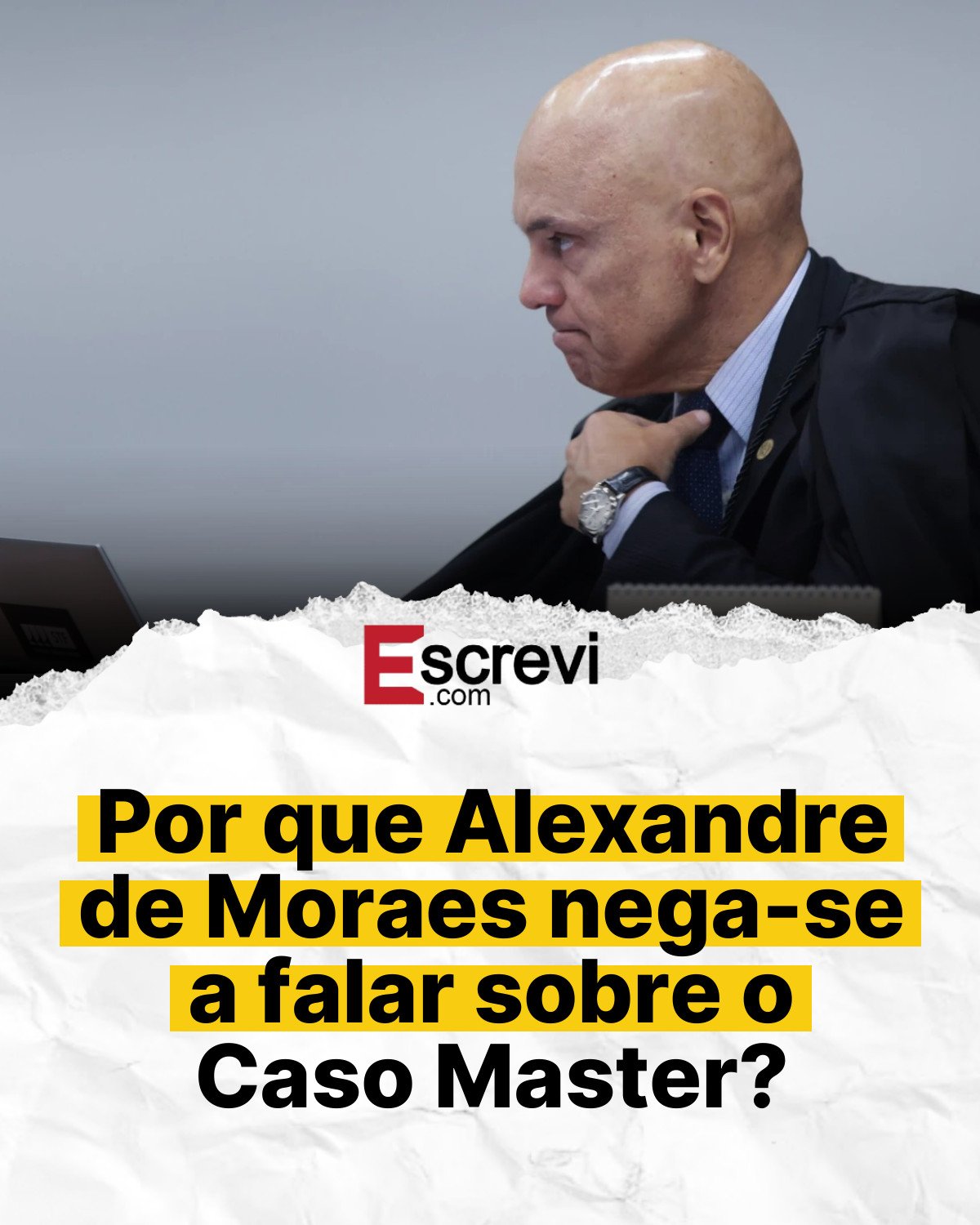 Por que Alexandre de Moraes nega-se a falar sobre o Caso Master? card branco