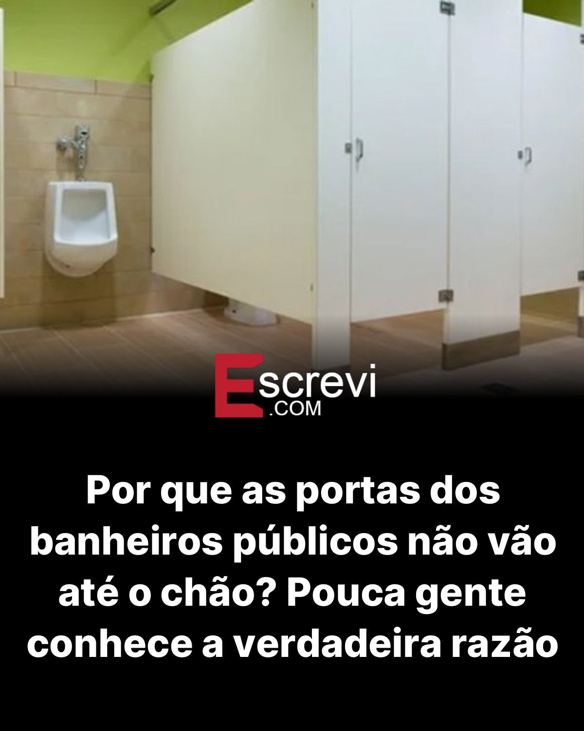 Por que as portas dos banheiros públicos não vão até o chão? Pouca gente conhece a verdadeira razão card preto