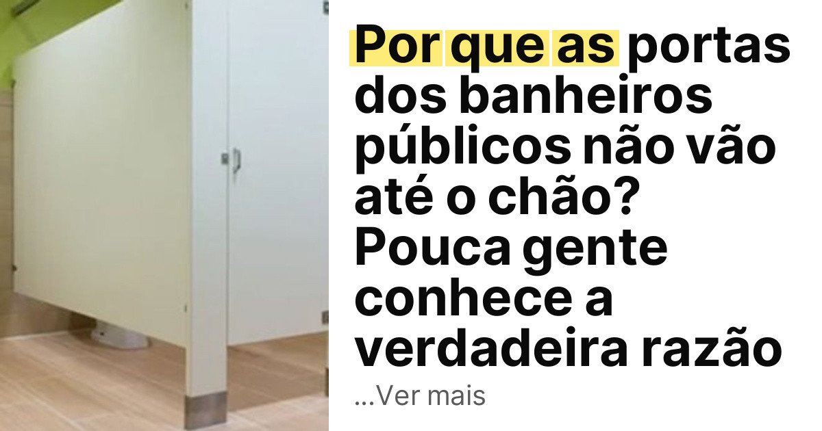 Por que as portas dos banheiros públicos não vão até o chão? Pouca gente conhece a verdadeira razão imagem principal