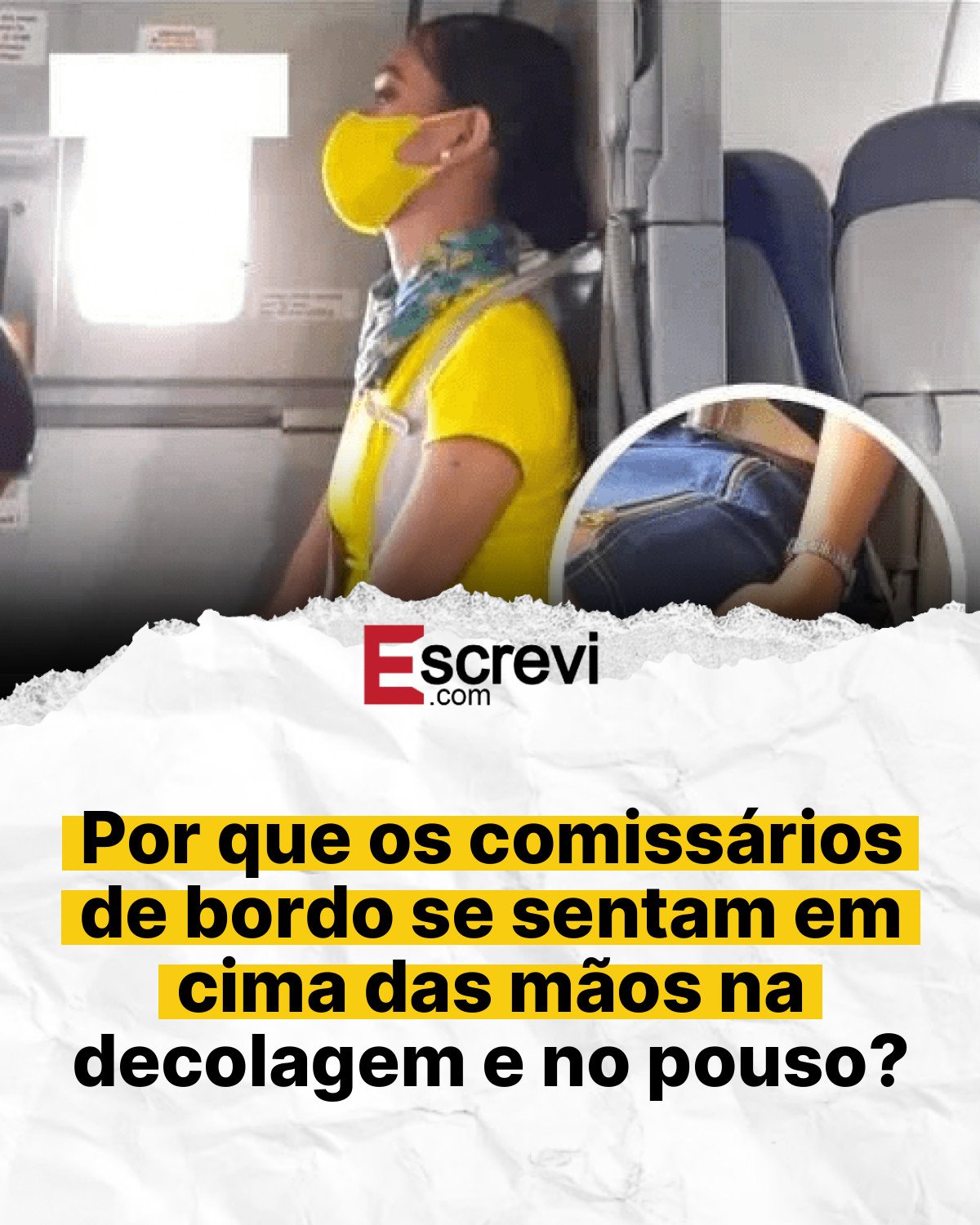 Por que os comissários de bordo se sentam em cima das mãos na decolagem e no pouso? card branco