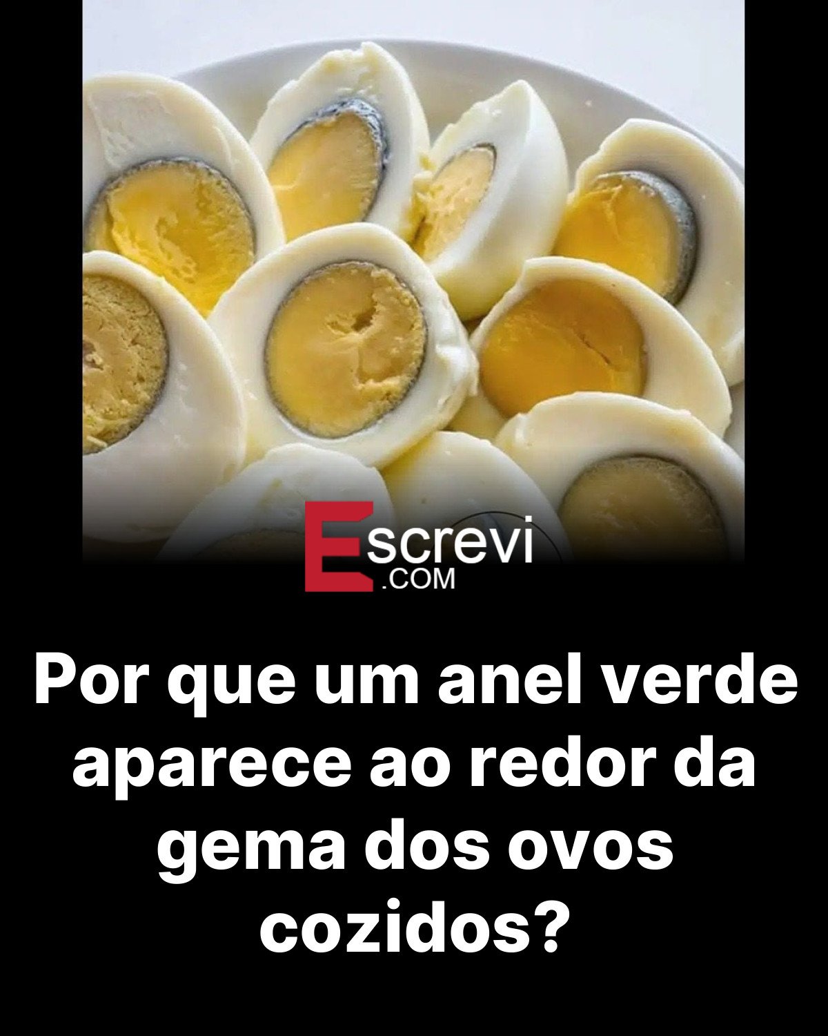 Por que um anel verde aparece ao redor da gema dos ovos cozidos? card preto
