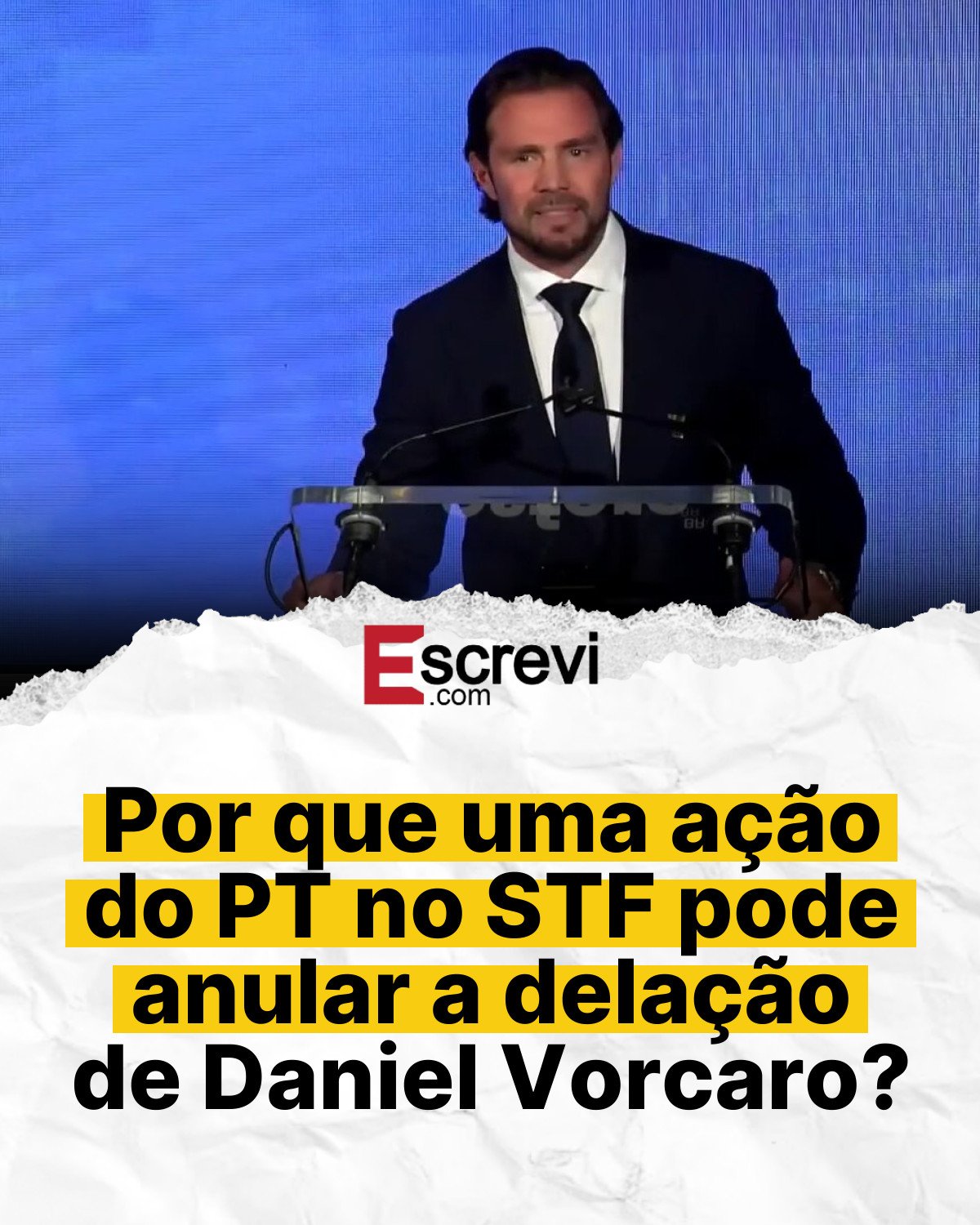 Por que uma ação do PT no STF pode anular a delação de Daniel Vorcaro? card branco