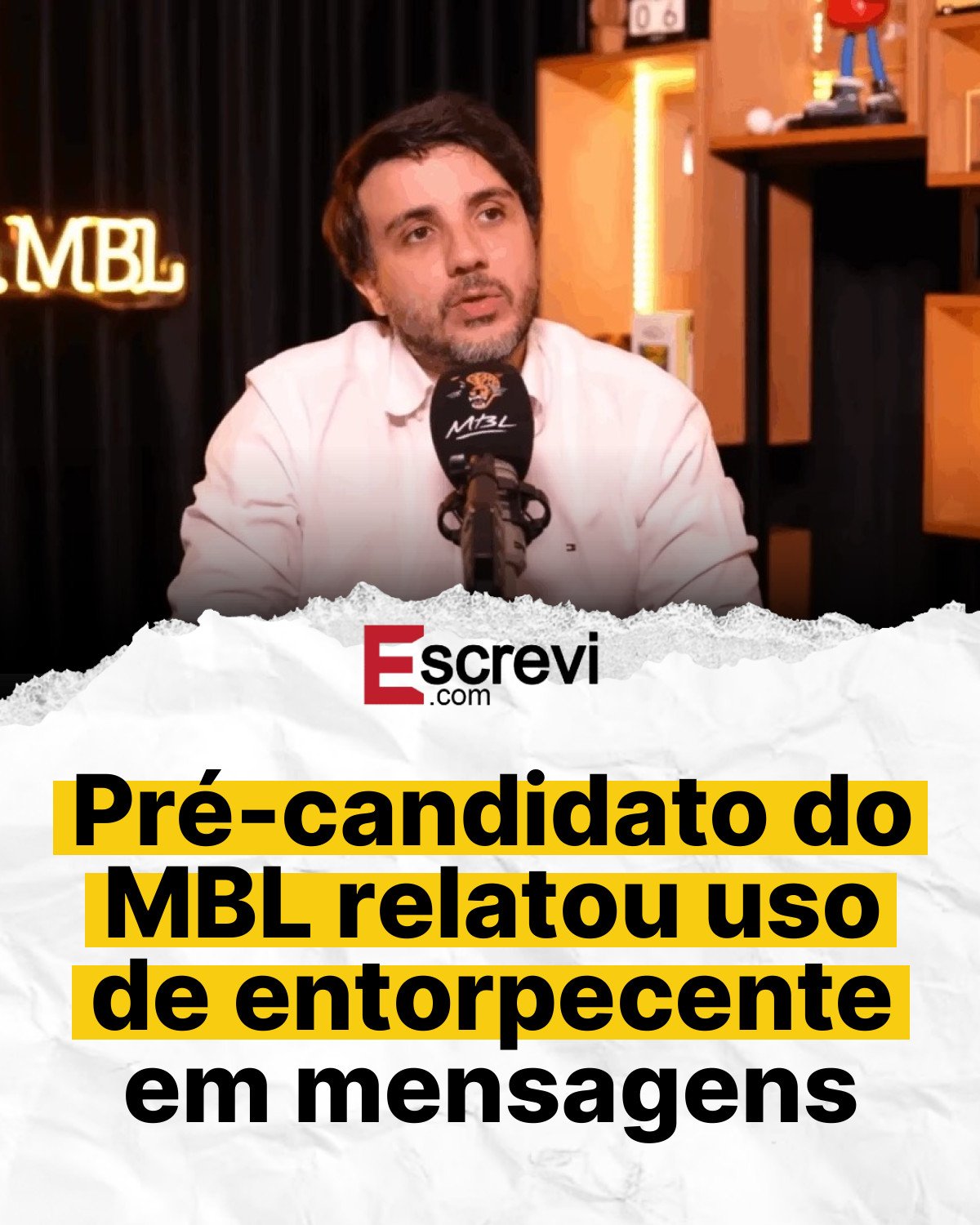 Pré-candidato do MBL relatou uso de entorpecente em mensagens card branco